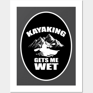 Kayaking Gets Me Wet Funny Kayak Kayaker Gift Vintage Posters and Art